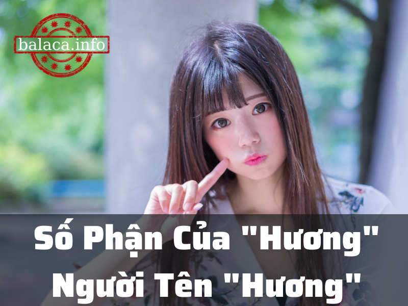 So Phan Cua Huong Nguoi Ten Huong